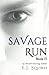 Savage Run 2: Book 2 in the Savage Run series: Volume 2 by E. J. Squires (2015-03-16)