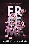 Free Me by Ashley N. Rostek