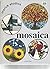 MOSAICA by Mari Stein and M...