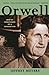 Orwell: Wintry Conscience of a Generation by Jeffrey Meyers (2001-10-17)