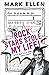 Rock Stars Stole My Life! by Mark Ellen