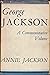 George Jackson : A Commemorative Volume