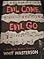 Evil Come Evil go: a Red Badge Mystery Novel