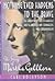 Nothing Ever Happens to the Brave: The Story of Martha Gellhorn