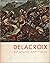 Eugene Delacroix, 1798-1863...