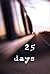 25 Days