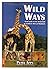 Wild Ways: Field Guide to the Behaviour of Southern African Mammals