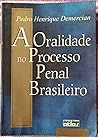 A oralidade no processo penal brasileiro (Portuguese Edition)