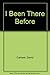 I Been There Before by Carkeet David (1987-03-03) Paperback