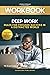 Workbook For Deep Work by GuideGuru Publishing