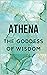 Athena: The Goddess of Wisdom