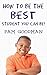 How to Be the Best Student You Can Be! by Pam Goodman (2014-10-10)