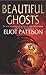 Beautiful Ghosts by Eliot Pattison (5-May-2005) Paperback