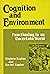 Cognition and environment : functioning in an uncertain world