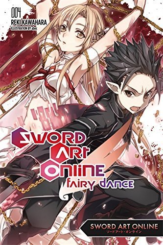 Sword Art Online 4: Fairy Dance - light novel by Reki Kawahara