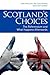 Scotland's Choices: The Referendum and What Happens Afterwards by Iain McLean (2013-04-16)