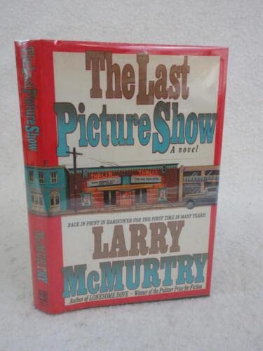 Rare Larry McMurtry THE LAST PICTURE SHOW 1989 Simon & Schuster, NY First Printing [Hardcover] Larry McMurtry