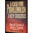 A Case for Premillennialism: A New Consensus (Hardcover)
