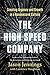 The High-Speed Company: Creating Urgency and Growth in a Nanosecond Culture by Jason Jennings (2015-03-17)