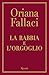 By Oriana Fallaci La rabbia e l'orgoglio [Hardcover] by Oriana Fallaci