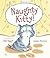 Naughty Kitty by Adam Stower (2013) Paperback