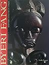 Byeri Fang: Sculptures d'ancêtres en Afrique : Musée d'arts africains, océaniens, amérindiens, Centre de la Vieille Charité, 6 juin-6 septembre 1992 (French Edition)
