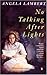 No Talking After Lights by Angela Lambert (1991-08-01)