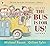 The Bus is for Us! by Michael Rosen (2016-01-07)
