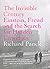 The Invisible Century: Einstein, Freud and the Search for Hidden Universes by Richard Panek (2009-09-11)