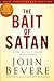 The Bait of Satan, 20th Anniversary Edition: Living Free from the Deadly Trap of Offense by John Bevere(2014-10-29)
