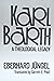Karl Barth: A Theological Legacy (English and German Edition)
