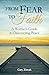 From Fear to Faith: A Worrier's Guide to Discovering Peace by Gary E. Zimak (1-Aug-2014) Paperback