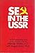 Sex in the USSR:The FirstAu...