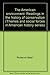 The American environment: Readings in the history of conservation (Themes and social forces in American history series) by Roderick Nash (1976-05-03)
