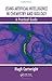 Using Artificial Intelligence in Chemistry and Biology: A Practical Guide by Hugh Cartwright (2008-05-05)