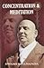 CONCENTRATION & MEDITATION Swami Sivananda