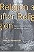 Religion after Religion by Steven M. Wasserstrom