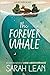 The Forever Whale by Sarah Lean (31-Jul-2014) Paperback