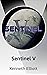 Sentinel V by Kenneth Elliott