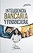 Inteligencia Bancaria y Financiera by Jahaira Roble