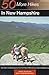 50 More Hikes in New Hampsh...
