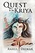 Quest for Kriya by Rahul Deokar (2014-09-03)