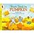 From Seed to Pumpkin by Pfeffer, Wendy [Perfection Learning, 2004] Hardcover [Hardcover]