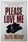 Please Love Me: One Woman's Silent Plea for the Miracle of Intimacy