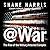 @War: The Rise of the Military-Internet Complex by Shane Harris (2014-11-11)