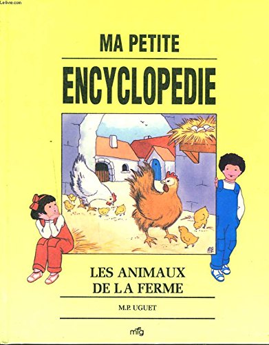 MA PETITE ENCYCLOPEDIE. LES ANIMAUX DE LA FERME. (Hardcover)