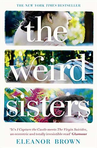 [The Weird Sisters. Eleanor Brown] [By: Brown, Eleanor] [January, 2012]