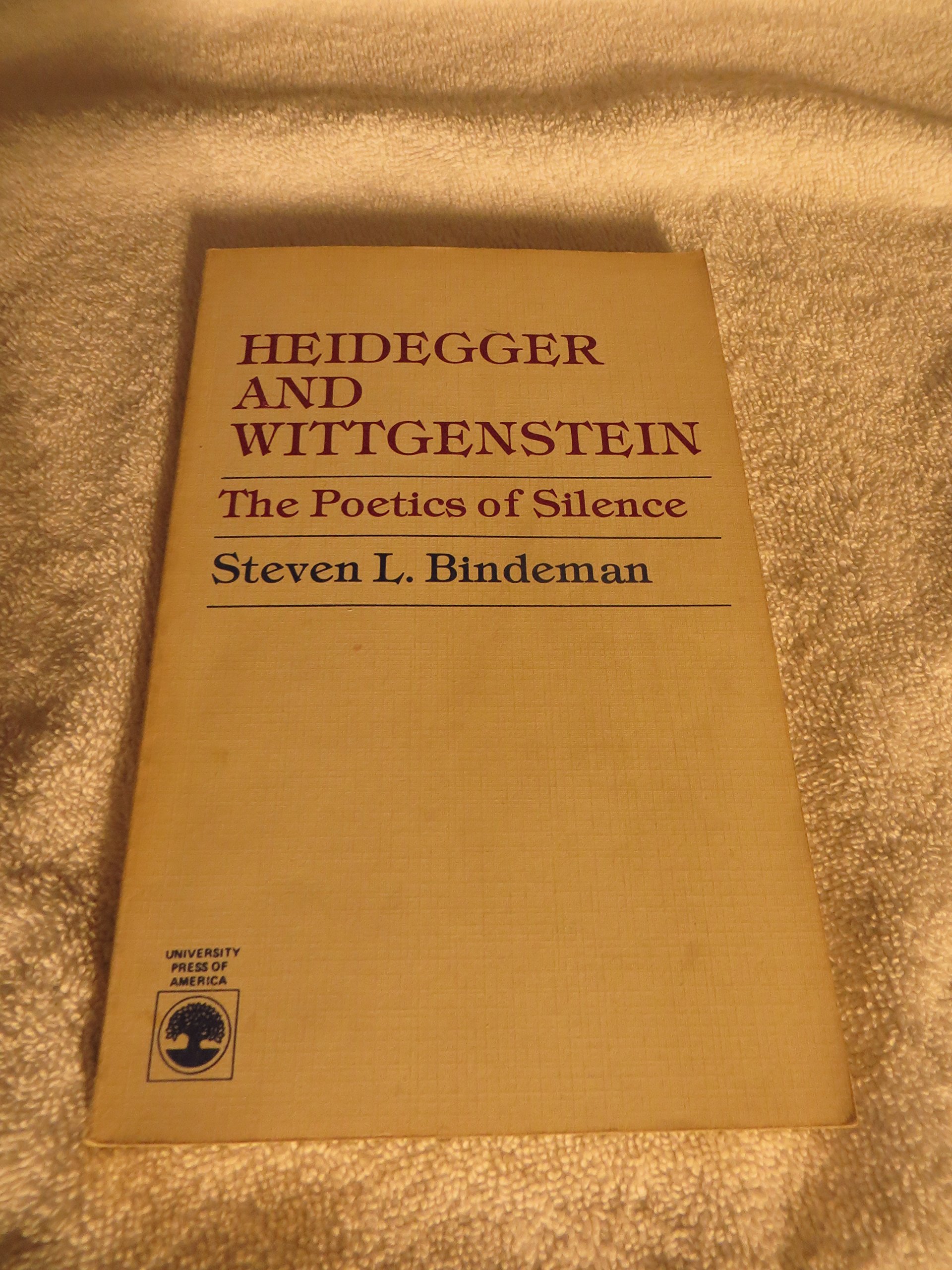 Heidegger and Wittgenstein, the Poetics of Silence (Paperback)