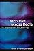 Narrative across Media: The Languages of Storytelling (Frontiers of Narrative) (2004-06-01)