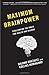 Maximum Brainpower: Challenging the Brain for Health and Wisdom by Shlomo Breznitz (2012-06-26)